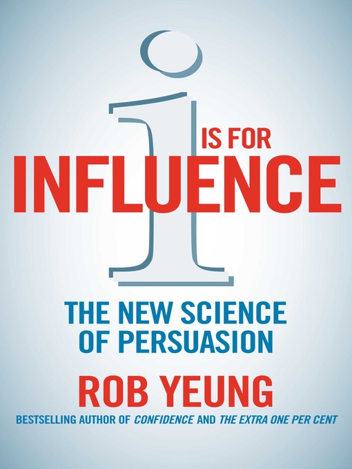 Title details for I is for Influence by Rob Yeung - Wait list